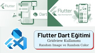 Flutter Widget Random Color ve Random Image ile Gridview Kullanımı