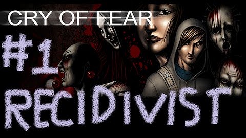 Cry of Fear: Recidivist - Part 1 | IS THIS ALL A DREAM?