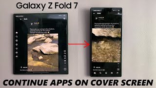 How To Enable 'Continue Apps In Cover Screen' On Samsung Galaxy Z Fold 7