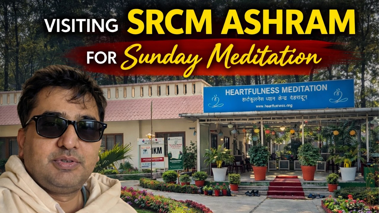 🌿 Sunday Meditation at SRCM Ashram | Heartfulness 🕊️ Vlog20 #dehradun #srcm