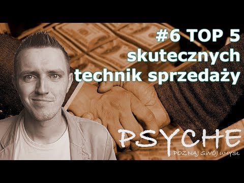 TOP 5 technik sprzedaży - sprawdzonych #6 PSYCHE