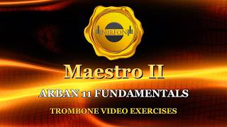 NIRFON MAESTRO II - ARBAN 11 Fundamentals @nicolaferrocomposertrombone