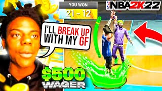 iShowSpeed vs Power DF: SPEED RAGES & SAYS HE WILL BREAK UP WITH GIRL AFTER THIS 2K WAGER! NBA 2K22