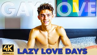 Gay Boys Love - Lazy Love Days 🎵