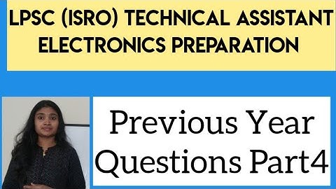 LPSC(ISRO) Technical Assistant Electronics Previous Year Questions Part4|LPSC Technical Assistant