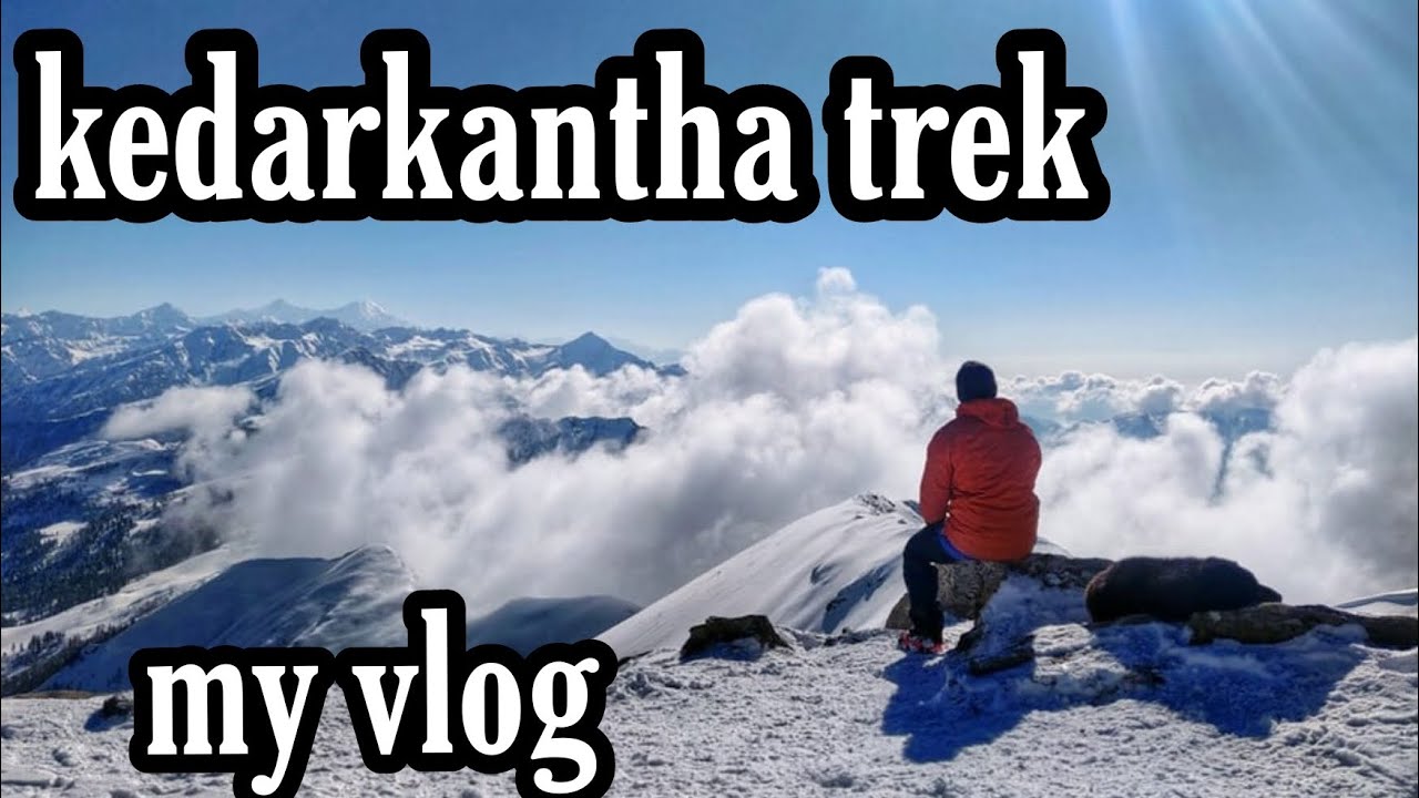 kedarkantha trek my vlog ll sakri village uttarakhand ll sampurna jankari ll with Mr.pulicewala