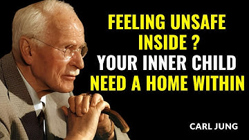 How to Create Inner Safety and Self-Love For Your Inner Child | Carl Jung’s Wisdom