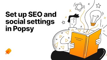 How to Set up SEO and Social Settings in Popsy