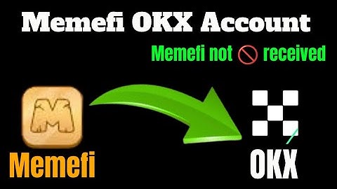 Memefi token received in OKX | Memefi OKX wallet received check your OkX
