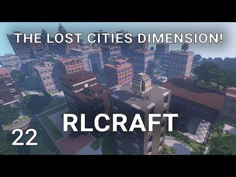 RLCraft EP22 The Lost Cities Dimension