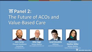 Panel 2 – The Future of ACOs and Value-Based Care