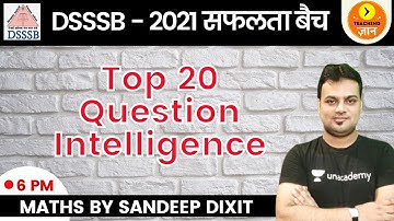 Top 20 Question Intelligence | DSSSB 2021 | Maths | Teaching Gyan | Sandeep Dixit
