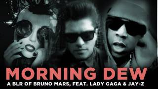 'Morning Dew' — a bad lip reading of Bruno Mars, feat. Lady Gaga and Jay-Z