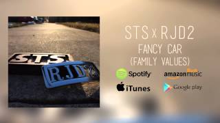 STS x RJD2 - &quot;Fancy Car (Family Values)&quot;