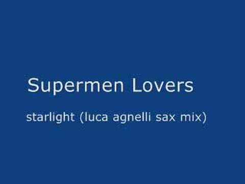 supermen lovers starlight luca agnelli sax mix