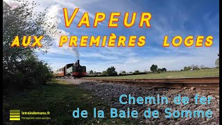 A bord des locomotives à vapeur Chemin de fer de la Baie de Somme
