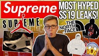 SUPREME SS19 MOST HYPED LEAKS! | JORDAN AND THE NORTH FACE COLLAB! | ANYMORE BOXLOGOS?