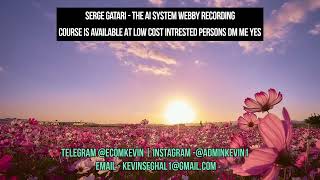 Serge Gatari - The AI System Webby Recording course is available at low cost intrested persons dm me