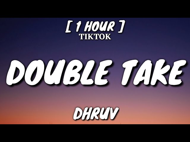dhruv - double take (Lyrics) [1 Hour Loop] In my rose-tinted dreams [TikTok Song] class=