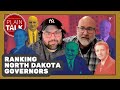 Ranking North Dakota Governors (Exclusive)