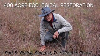 Creating a Mosaic of Habitats: Restoring a 400-Acre Site | Part 3