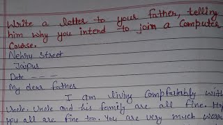 Write a letter to your father telling him why you intend to join a computer course |  Letter Writing