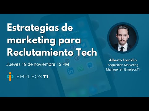 ¿Qué Es El Marketing De Reclutamiento Y Por Qué Debería Ser Parte De Tu Estrategia De Reclutamiento?