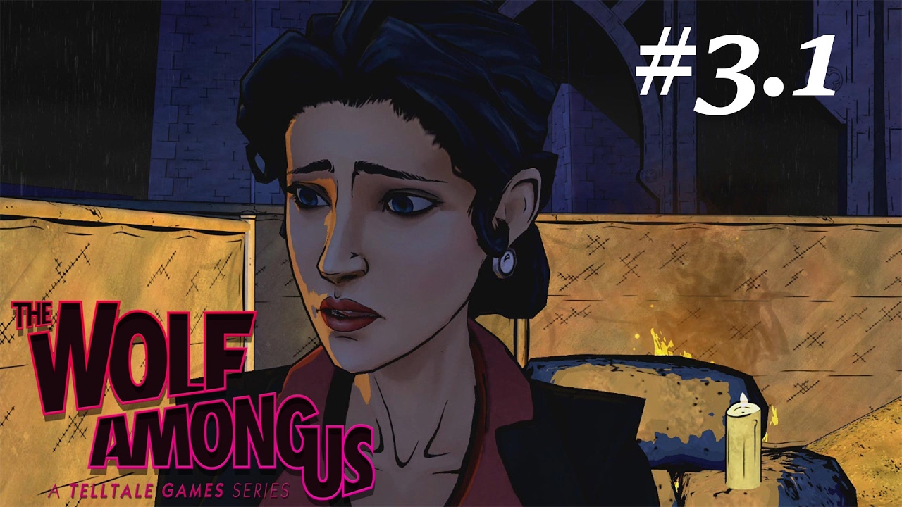The Wolf Among Us Episode 3.1(Funeral Was Crashed) YouTube