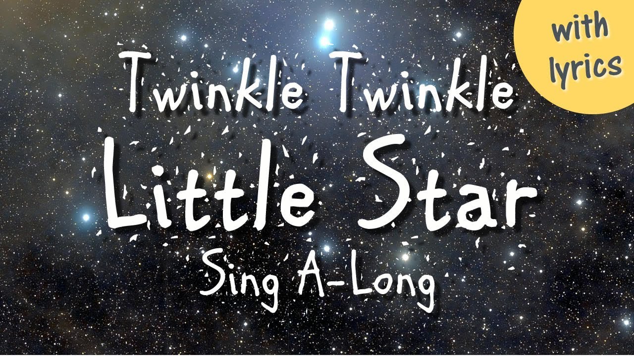 Twinkle Twinkle Little Star Lyrics With Song Nursery Rhyme Youtube