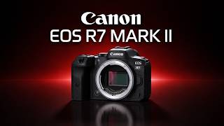 Canon EOS R7 II – New BUDGET King! | Specs, Price &amp; Release Date