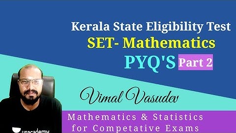 Kerala State Eligibility Test (SET) Mathematics | PYQ