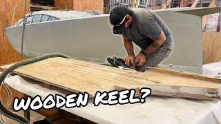 Keel Surgery : Making A Wooden Keel
