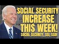 FINALLY! Social Security Increase ARRIVES This Week! Social Security, SSI, SSDI Payments