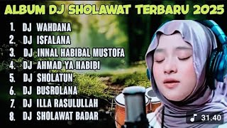 KUMPULAN DJ SHOLAWAT - ALBUM DJ TERBARU 2025