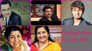 Zindagi Pyar Ka Geet Hai By Kishore Kumar Kumar Sanu Sonu Nigam Lata Mangeshkar Anuradha Podwal