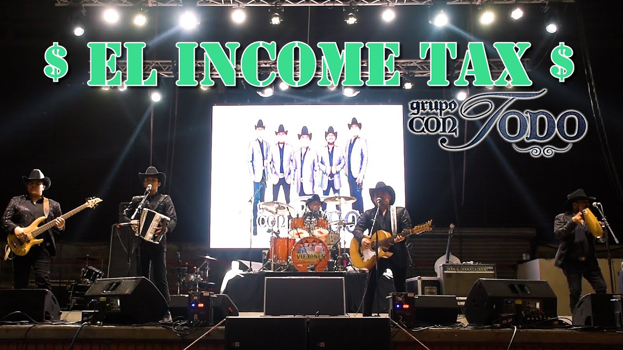 El Income Tax Grupo Con Todo En Vivo YouTube el-income-tax-grupo-con-todo-en-vivo-youtube