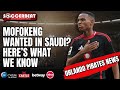 Mofokeng Orlando Pirates What We Know About Saudi Arabia Interest EP 362 Mofokeng Orlando Pirates What We Know About Saudi Arabia Interest EP 362