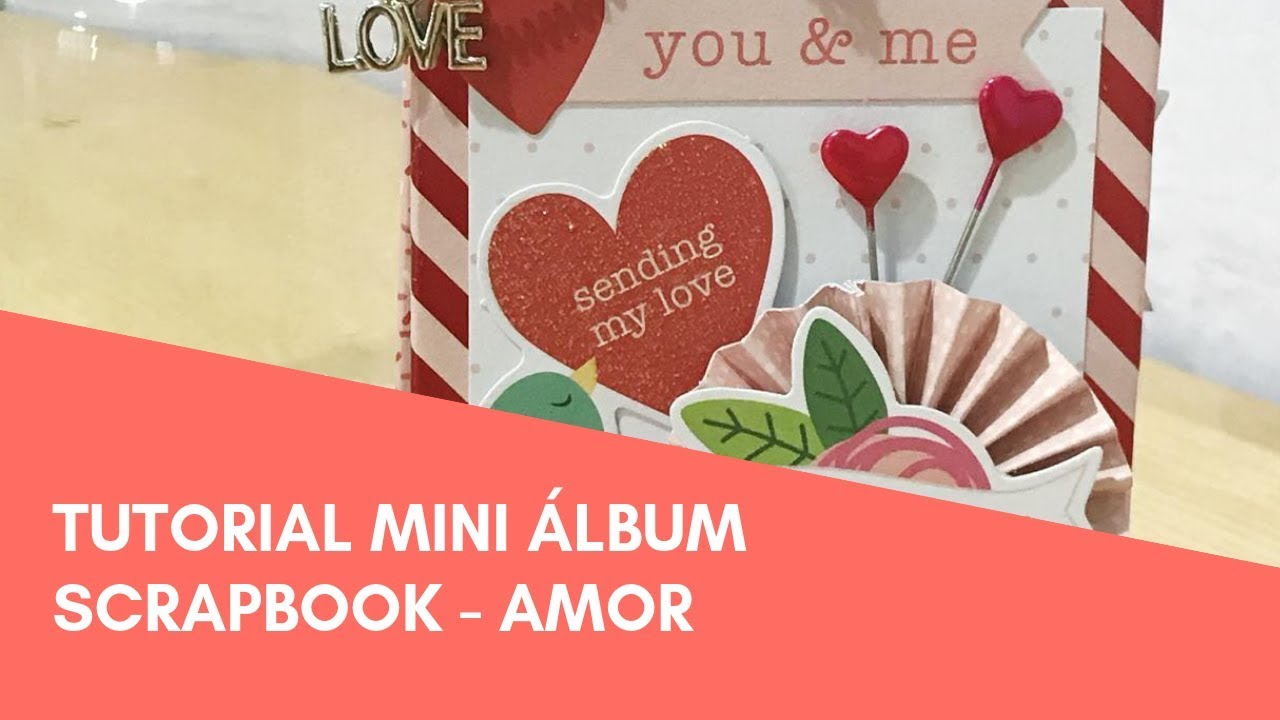 Tutorial - Mini Álbum de Scrapbook para Namorado - YouTube