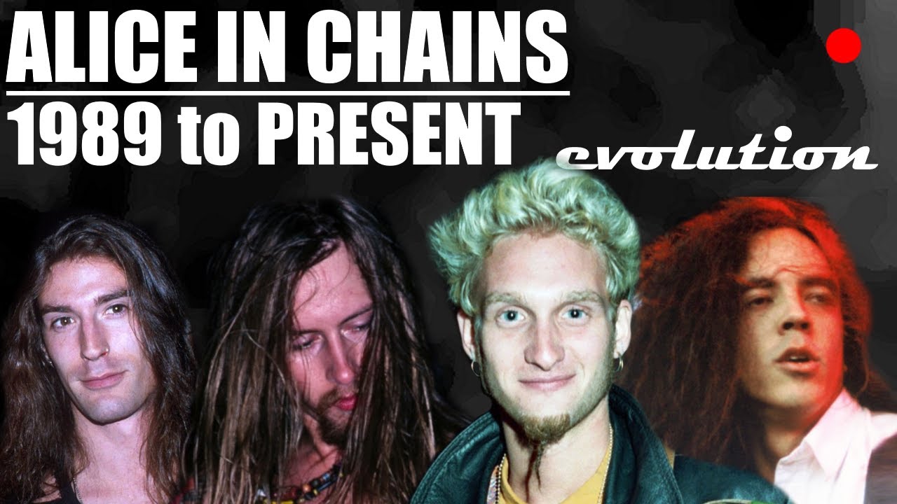 The Evolution of Alice In Chains (1989 to present) YouTube
