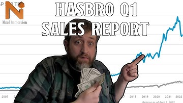Hasbro Q1 Sales Report | Nerd Immersion