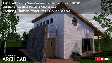 Creating Timber Structures - Collar Beams - ARCHICAD Training Series 3 – 12/52