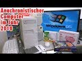 Anachronistischer Computer im Jahr 2020 - Windows 10 inkompatibel - Fit für die Vergangenheit