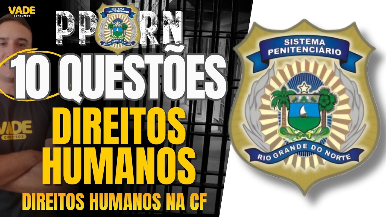 10 QUESTÕES - DIREITOS HUMANOS NA CONSTITUIÇÃO FEDERAL