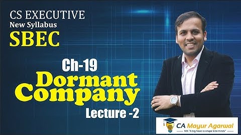 SBEC| CS Executive | Dormant Company-Lecture 2