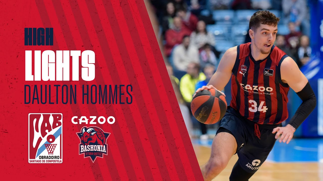 Highlights vs  Monbus Obradoiro: Daulton Hommes 19 pts, 8 rbt y 23 VAL