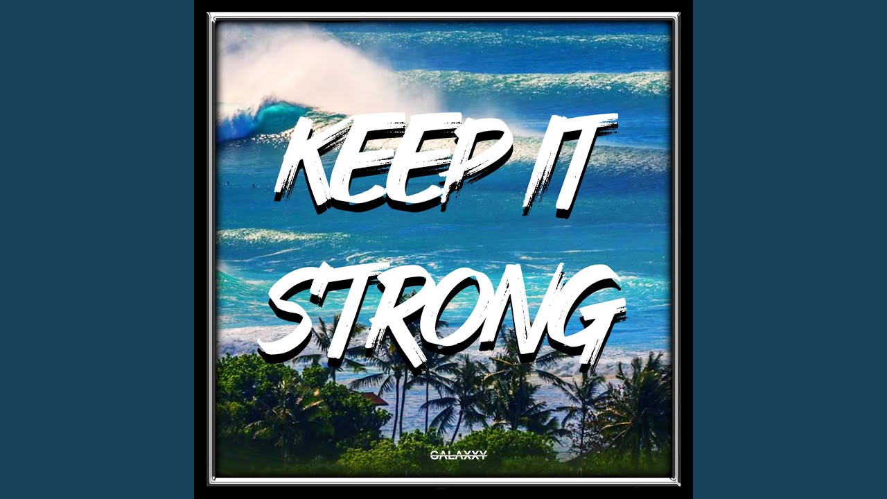 Keep it Strong
