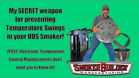 How To Prevent Temperature Swings In Your UDS Smoker