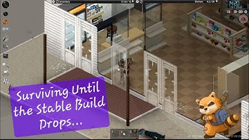 Securing Muldraugh as I Attempt to Survive Until the Stable Build Releases