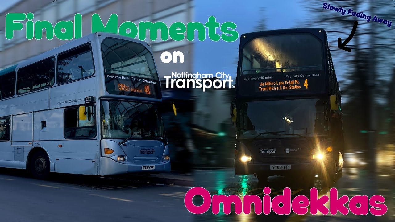 Final Moments On Nottingham City Transport’s Scania Omnidekkas