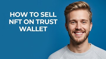 How To Sell Nft On Trust Wallet - NEW! Step by Step